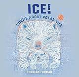 Ice! Poems About Polar Life