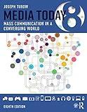 Media Today: Mass Communication in a Converging World