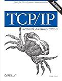 TCP/IP Network Administration (3rd Edition; O'Reilly Networking)