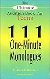 The Ultimate Audition Book for Teens: 111 One-Minute Monologues (Young Actors Series)