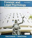 Forensic and Legal Psychology: Psychological Science Applied to Law