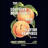 The Southern Book Club's Guide to Slaying Vampires