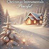 Christmas Instrumentals Peaceful