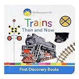 Trains Then and Now (Smithsonian Kids First Discovery Books)
