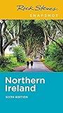 Rick Steves Snapshot Northern Ireland (Rick Steves Travel Guide)