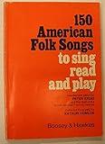 150 American Folk Songs – To Sing, Read and Play | Kodaly Method Songbook for Classroom and Choral Singing | Sheet Music Collection for Music Educators and Students