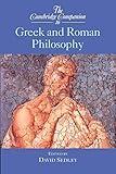 The Cambridge Companion to Greek and Roman Philosophy (Cambridge Companions to Philosophy)