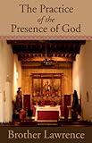 The Practice of the Presence of God (Exclusive Electronic Edition)
