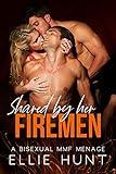 Shared by Her Firemen: A Bisexual MMF Menage (Bisexual Threesome Pleasures)