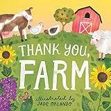 Thank You, Farm: A Board Book