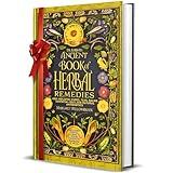 Dr. Barbara O'Neill's Ancient Book of Revived Herbal Remedies: 4 Books in 1: 600+ Holistic Cures, Teas, Balms, Essential Oils and Natural Antibiotics ... (Barbara O'Neill's Healing Teachings Series)