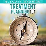 Treatment Planning 101