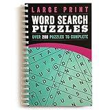 Large Print Word Search Puzzles: Over 200 Puzzles for Adults to Complete with Solutions - Include Spiral Bound / Lay Flat Design and Large to Extra-Large Font for Word Finds (Brain Busters)