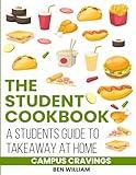 The Student Cookbook; Campus Cravings: Students Guide to Takeaway at Home