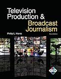 Television Production & Broadcast Journalism