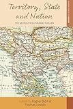 Territory, State and Nation: The Geopolitics of Rudolf Kjellén (Making Sense of History Book 41)