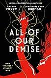 All of Our Demise (All of Us Villains, 2)