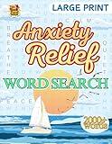 Anxiety Relief Word Search for Adults: Relaxing and Inspiring Puzzle Book - Large Print for Adults, Teens & Seniors. (100 Themed Puzzles) 2000 + ... Vibes. Stay Relaxed and Keep Your Mind Active