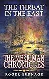 The Threat in the East (The Merriman Chronicles Book 4)