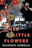 Her Little Flowers: A Spellbinding Gothic Ghost Story