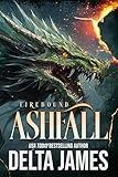 Ashfall: A Fated Mates Paranormal Dragon Shifter Romance (Firebound Book 1)