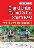Grand Union, Oxford and the South East (1): For everyone with an interest in Britain’s canals and rivers (Nicholson Waterways Guides)