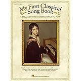 My First Classical Song Book: A Treasury of Favorite Songs to Play