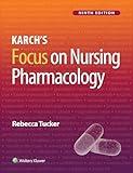 Karch’s Focus on Nursing Pharmacology