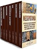 Mesopotamia: A Captivating Guide to Ancient Mesopotamian History and Civilizations, Including the Sumerians and Sumerian Mythology, Gilgamesh, Ur, Assyrians, ... Persian Empire (Exploring Ancient History)