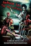 Horror 101: The Way Forward: Career advice by seasoned professionals (Crystal Lake's Horror 101 Book 1)