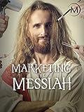 Marketing the Messiah