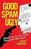 The Good, the Spam, and the Ugly