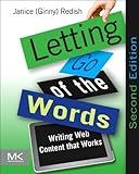 Letting Go of the Words: Writing Web Content that Works (Interactive Technologies)