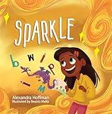 Sparkle: an inclusive kids book celebrating a child with dyslexia and dysgraphia (The Incredible Kids 3)