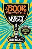 A Book about the Film Monty Python and the Holy Grail: All the References from African Swallows to Zoot