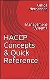 HACCP Concepts & Quick Reference: Management Systems