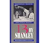 13 by Shanley: Thirteen Plays (Applause Books)