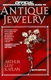 Antique Jewelry: 6th Edition (OFFICIAL PRICE GUIDE TO ANTIQUE JEWELRY)