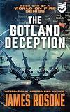 The Gotland Deception (A World on Fire Book 1)