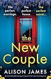 The New Couple: An absolutely addictive psychological thriller with a shocking twist