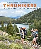 Thruhikers: A Guide to Life on the Trail