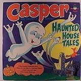 casper the friendly ghost: haunted house tales