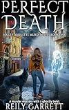 Perfect In Death: A murder mystery with a ghostly twist (Hailey Arquette Murder Files Book 1)