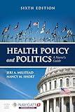 Health Policy and Politics: A Nurse's Guide