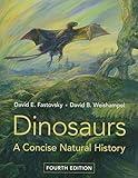 Dinosaurs: A Concise Natural History