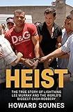Heist: The True Story of Lightning Lee Murray and the World's Biggest Cash Robbery