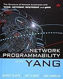 Network Programmability with YANG: The Structure of Network Automation with YANG, NETCONF, RESTCONF, and gNMI