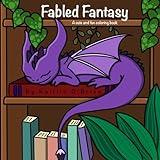 Fabled Fantasy Coloring Book: Cute and Fun Fantasy World Inspired Coloring Book