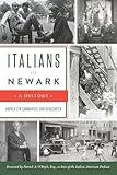 Italians of Newark: A History (American Heritage)