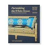 Furnishing the White House: The Decorative Arts Collection